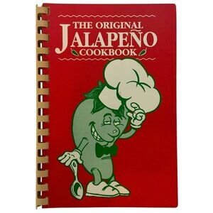 The Original Jalapeño Cookbook 1991 1st Print Steve Hodge & Company Spiral Bound